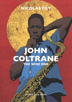 John Coltrane - The wise one
