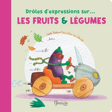 Drôles d'expressions sur les fruits et légumes