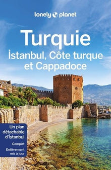 Turquie, Istanbul, Cappadoce et côte turque