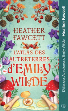 L'atlas des Autreterres d'Emily Wilde - Tome 02