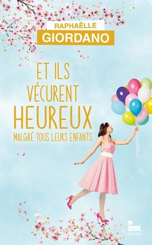 Et ils vécurent heureux malgré tous leurs enfants