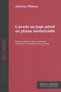 L'accès au juge pénal en phase sentencielle