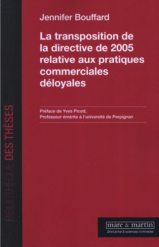 La transposition de la directive de 2005 relative aux pratiques commerciales déloyales