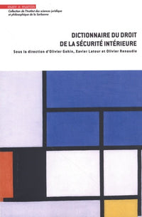 Dictionnaire du droit de la sécurité intérieure