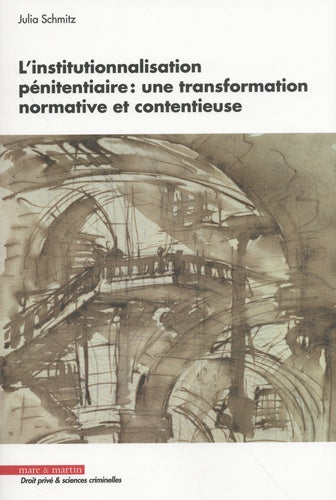 L'institutionnalisation pénitentiaire