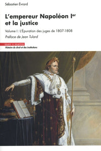 L'empereur Napoléon 1er et la justice
