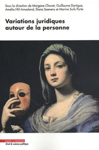 Variations juridiques autour de la personne