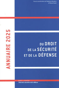 Annuaire 2025 du droit, de la sécurité et de la défense