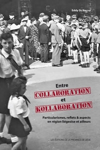 Entre collaboration et kollaboration