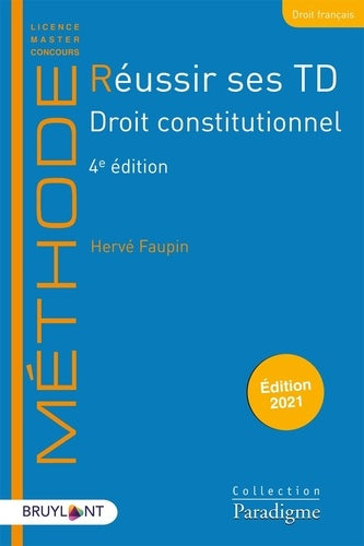 Réussir ses TD Droit constitutionnel