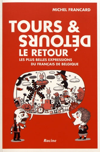Tours et détours - Le retour