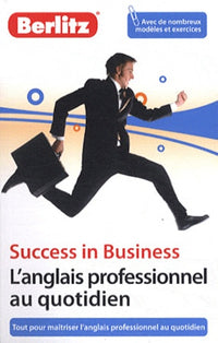 Success in Business - L'anglais professionnel au quotidien