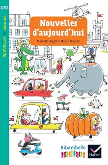 Ribambelle CE2 éd. 2017 - Nouvelles d'aujourd'hui