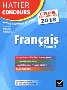 Hatier Concours CRPE 2018 - Français tome 2 - Epreuve écrite d'admissibilité