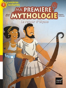 Ma première mythologie - Le retour d'Ulysse