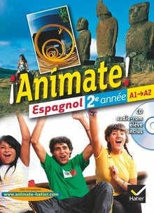 Animate Espagnol 2e année éd. 2012