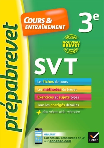 SVT 3e Nouveau brevet: fiches de cours, exercices et brevets blancs