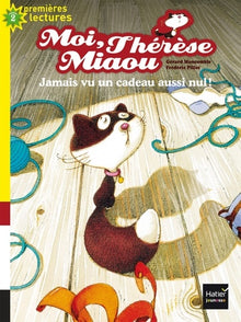 Moi, Thérèse Miaou - Jamais vu un cadeau aussi nul !