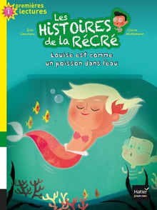Les histoires de la récré - Louise est comme un poisson dans l'eau