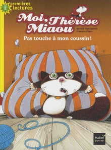 Moi, Thérèse Miaou - Pas touche à mon coussin !