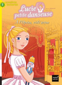 Lucie petite danseuse - À l'Opéra, côté scène