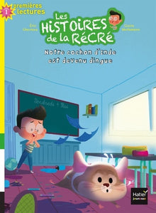 Les histoires de la récré - Notre cochon d'Inde est devenu dingue