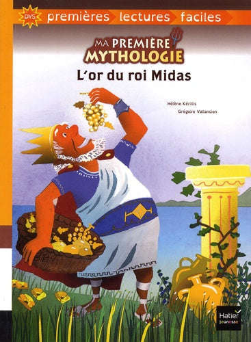 Ma première mythologie - L'or du roi Midas