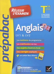 Anglais Tle LV1 & LV2 - Prépabac Réussir l'examen