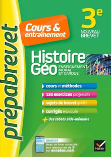 Histoire-géographie EMC 3e - Prépabrevet Cours & entraînement: cours, méthodes et exercices progressifs