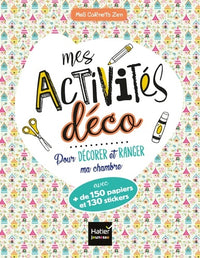 Mes carnets zen - Mes activités déco pour ranger et décorer ma chambre
