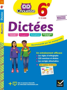 Dictées 6e: cahier d'entraînement en orthographe