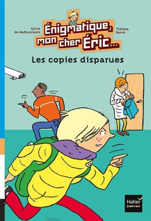 Enigmatique, mon cher Eric - Les copies disparues