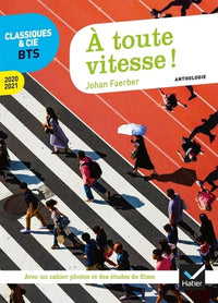 À toute vitesse ! (programme BTS 2020-2021): anthologie pour l'épreuve de culture générale et expression au BTS