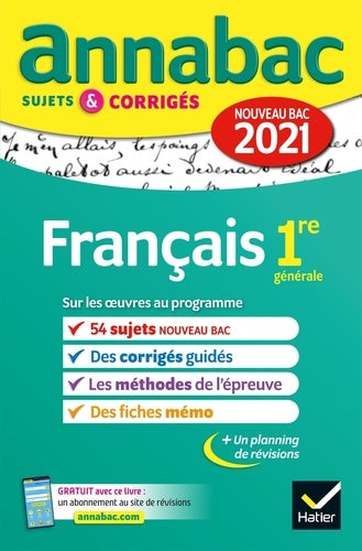 Annales du bac Annabac 2021 Français 1re générale: sujets & corrigés nouveau bac