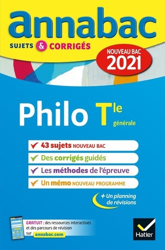 Annales du bac Annabac 2021 Philosophie Tle générale: sujets & corrigés nouveau bac