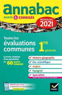 Annales du bac Annabac 2021 Toutes les évaluations communes 1re générale