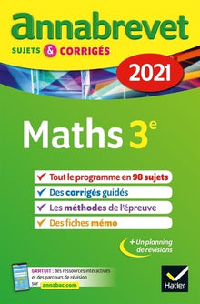 Annales du brevet Annabrevet 2021 Maths 3e: sujets, corrigés & conseils de méthode