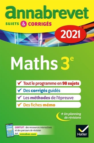 Annales du brevet Annabrevet 2021 Maths 3e: sujets, corrigés & conseils de méthode