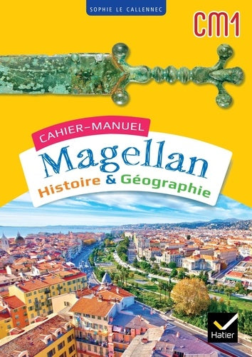 Magellan Histoire Géographie CM1 - Ed. 2023 - Cahier de l'élève