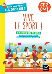 En route pour la dictée CE2-CM1 ! Vive le sport !