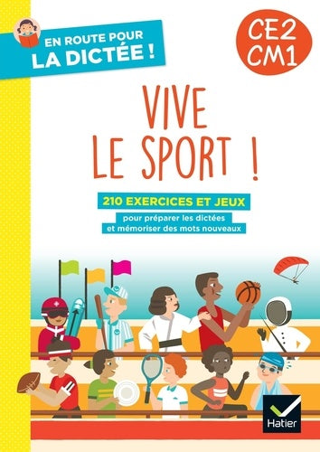 En route pour la dictée CE2-CM1 ! Vive le sport !