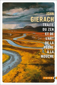 Traité du zen et de l'art de la pêche à la mouche NED