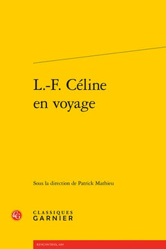 L.-F. Céline en voyage