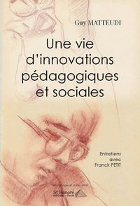 Une vie d'innovations pédagogiques et sociales