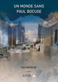 Un monde sans Paul Bocuse