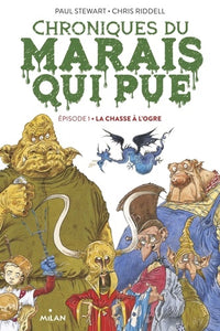 Chroniques du marais qui pue, Tome 01