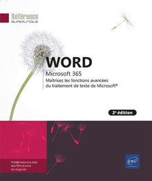 Word Microsoft 365 - Maîtrisez les fonctions avancées du traitement de texte de Microsoft