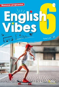 English Vibes, manuel d'anglais LV1 6è livre de l'élève