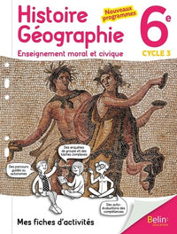 Histoire Géographie EMC 6e 2017 Mes fiches d'activités