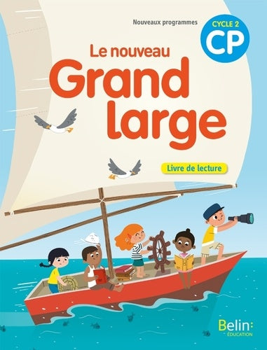 Français CP Cycle 2 Le nouveau Grand large: Livre de lecture